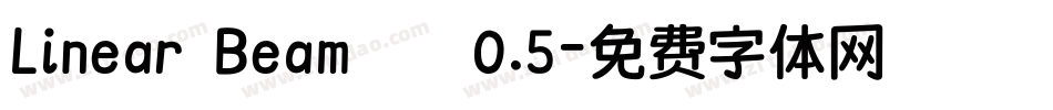 Linear Beam    0.5字体转换